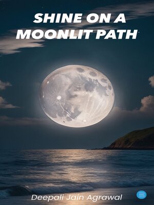 cover image of Shine On a Moonlit Path
